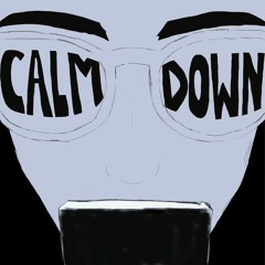 Calm Down