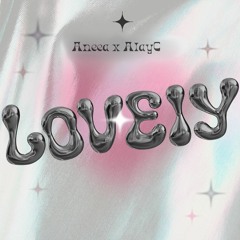 Lovely (Feat. Alayc)