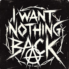 I Want Nothing Back (217 bpm)
