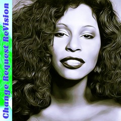 Chaka Khan | What Cha' Gonna Do For Me (Change Request ReVision)