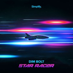 Dim Bolt - Star Racer