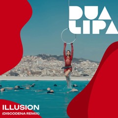 Dua Lipa - Illusion (Discodena Remix) (1 Min COPYRIGHT FILTERED)