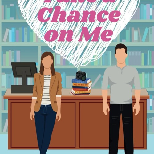 ❤[READ]❤ Take a Chance on Me (City Love)