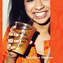 ACCESS KINDLE 🎯 When Dimple Met Rishi by  Sandhya Menon,Sneha Mathan,Vikas Adam,LLC