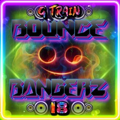 BOUNCE BANGERZ VOL 18