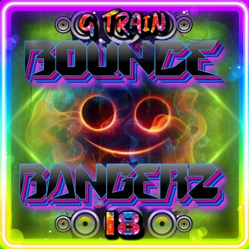 BOUNCE BANGERZ VOL 18