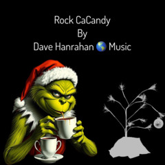 Rock Cacandy by Dave Hanrahan Music