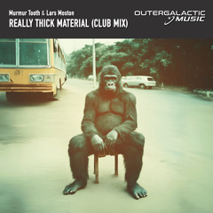 Really Thick Material (Club Mix)