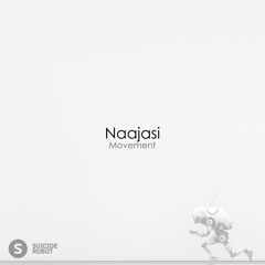 Naajasi - Movement