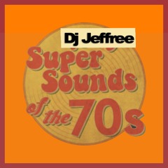 SUPERSOUNDS OF THE 70s- DJ JEFFREE - 2018