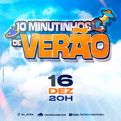 10 MINUTINHOS DE VERÃO 2025 - DJ AC DE SÃO MATEUS.m4a