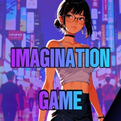 Imagination Game