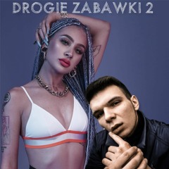 Dziarma - Drogie Zabawki (ToBy Remix) #2