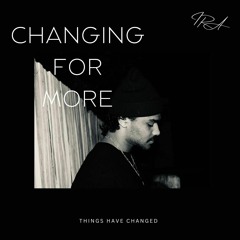 Changing For More
