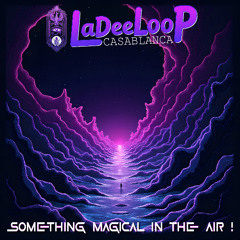 SoMeTHiNG MaGiCaL iN THe aiR !