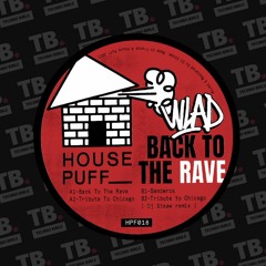 TB Premiere: WLAD - Tribute To Chicago [House Puff Records]