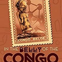 (Download Book) In the Belly of the Congo - Blaise Ndala