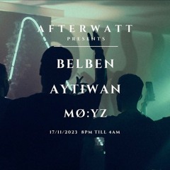 Aytiwan @ Afterwatt (Mylène Brussels) - 17-11-2023
