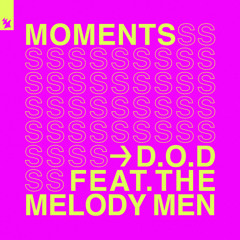 Moments (feat. The Melody Men)