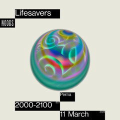 Perna for Noods Radio Lifesavers Mix 3-11-25