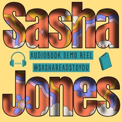 SashaReadsToYou - Audiobook Demo Reel