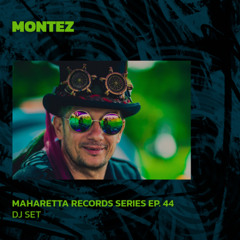 MONTEZ | Maheratta Records Series EP. 44 | 16/04/2025