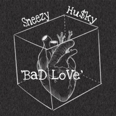 BAD LOVE