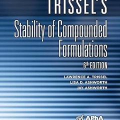 ^Re@d~ Pdf^ Trissel's Stability of Compounded Formulations Written by  Lawrence A. Trissel (Aut