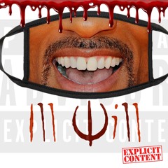 ILL WILL "eNtAnGlEmEnT"