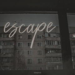 escape