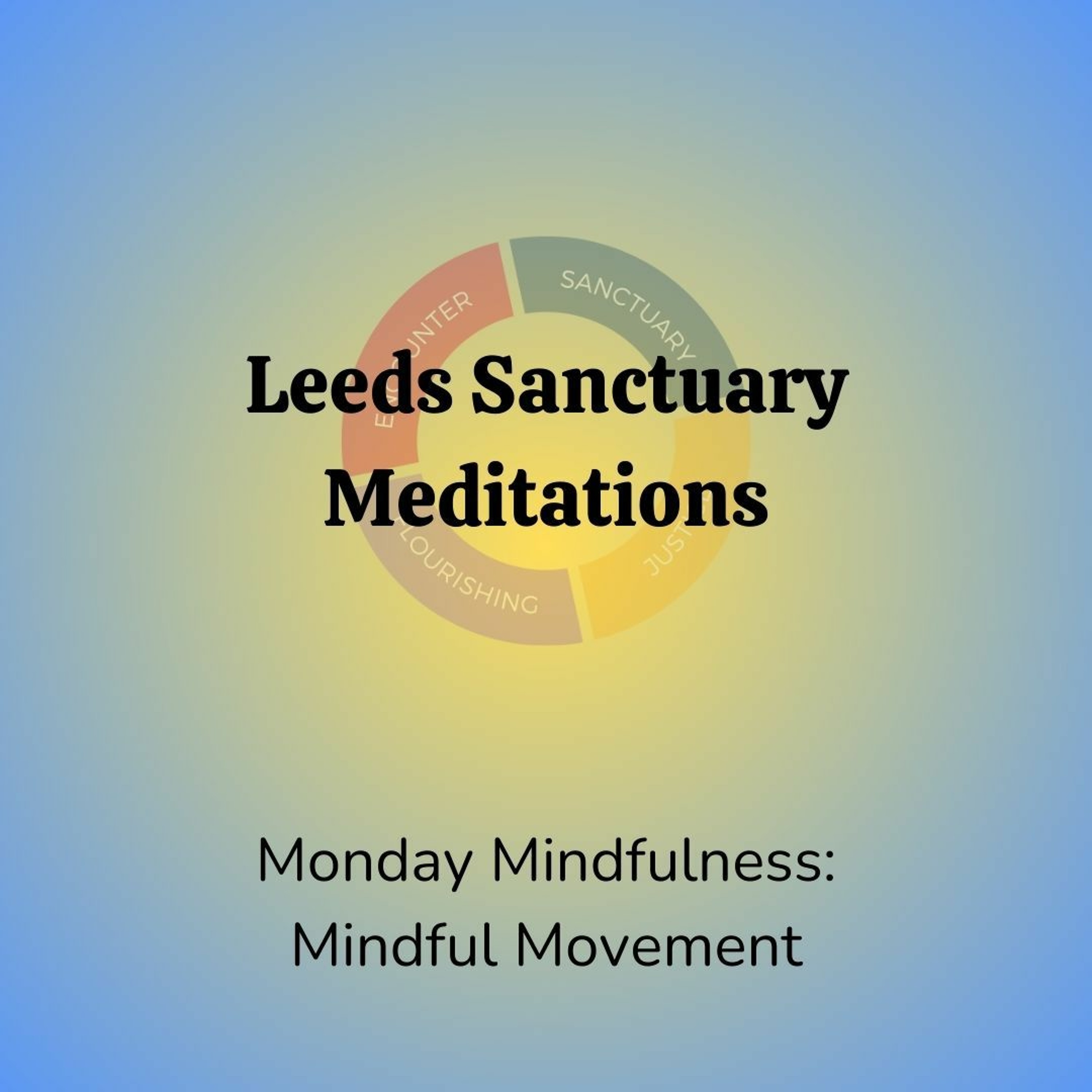 Monday Mindfulness - Mindful Movement