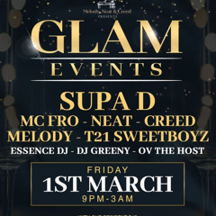 Glam Events - 1st March Supa D ft Mc Fro