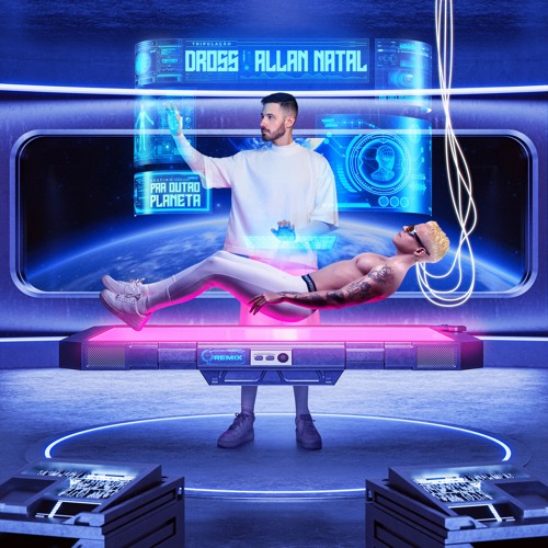 Dross - Pra Outro Planeta (Allan Natal Remix) - Free Download