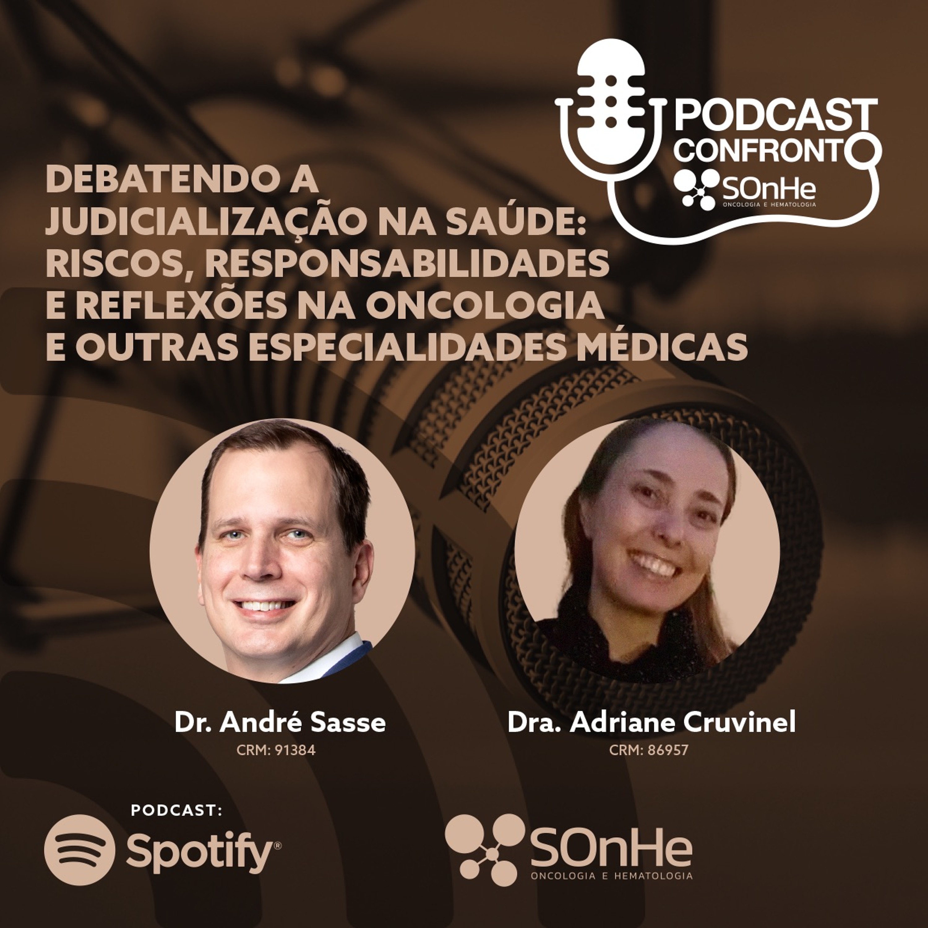 Podcast do Grupo SOnHe - Oncologia e Hematologia: Confronto: Oncologia Baseada em Valor - Temas relevantes e polêmicos no tratamento dos pacientes com câncer e ONCOPONTO: Falando de câncer de forma transparente.