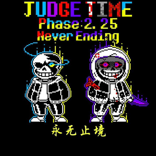Judge Time - Phase 2.25 Never Ending