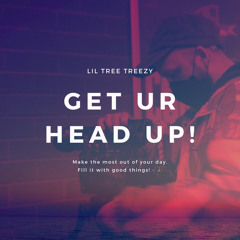 GET UR HEAD UP
