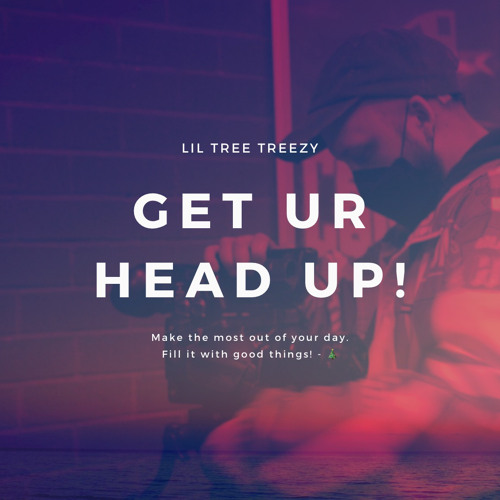 GET UR HEAD UP