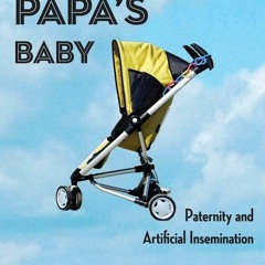 PDF/READ Papa's Baby: Paternity and Artificial Insemination
