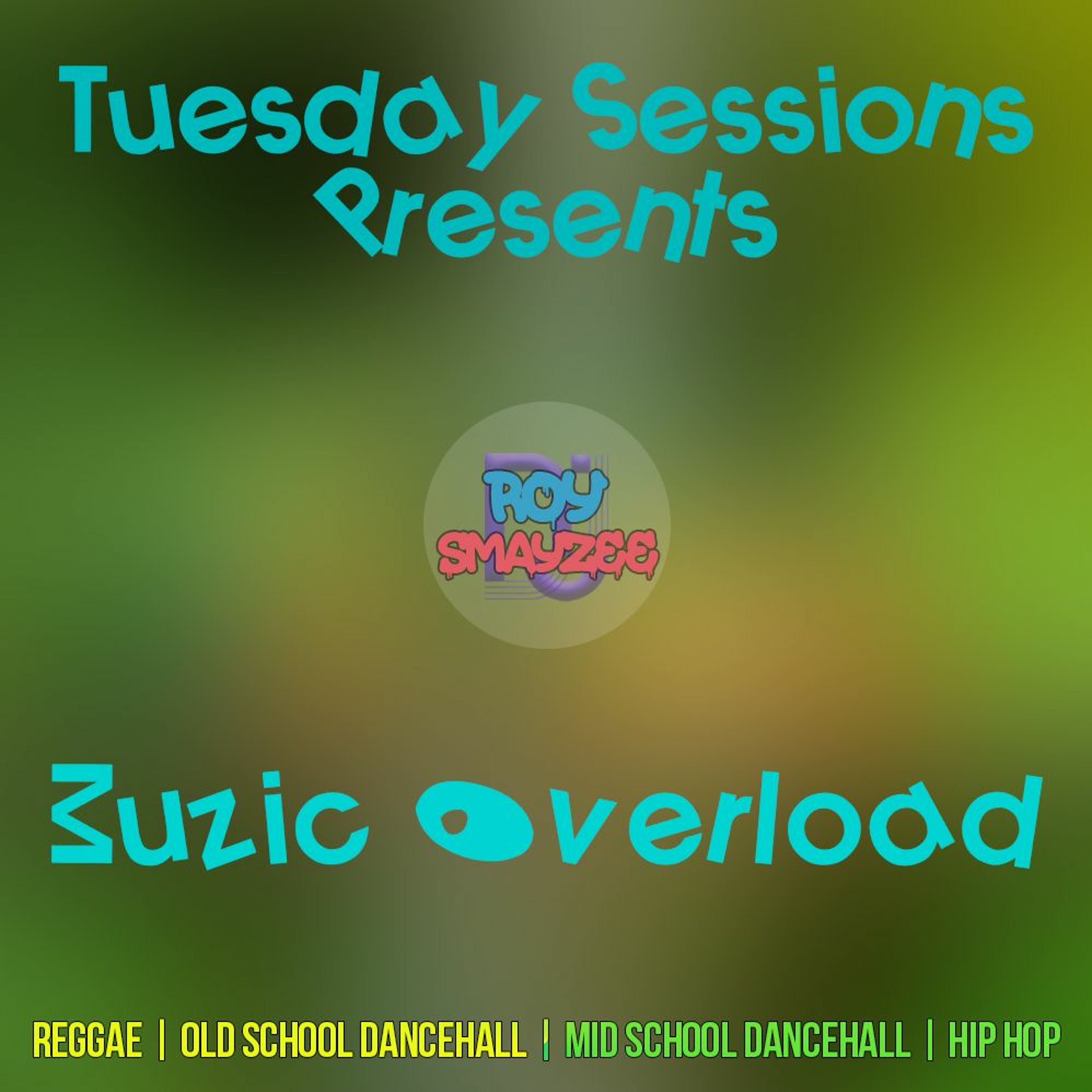 TUESDAY SESSIONS PRESENTS: MUZIC OVERLOAD- Feb 2, 2021