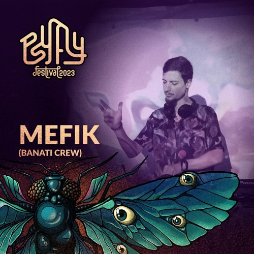 Stream PsyFly Festival 17.06.2023 | Mefisto Stage by Mefik | Listen online  for free on SoundCloud