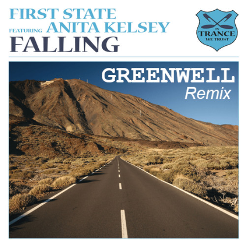 Falling feat. Anita Kelsey (Greenwell Remix) - First State