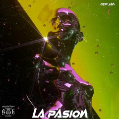 OTIP JAN - La Pasion (Original Mix)