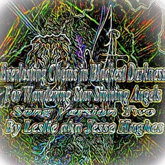 Everlasting Chains In Blackest Darkness For Wandering Stars Song V2