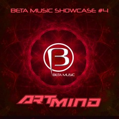 Artmind Live Set Beta Music Showcase #4