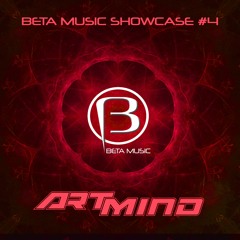 Artmind Live Set Beta Music Showcase #4