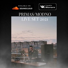 PRIMAS/MODNO - LIVE SET