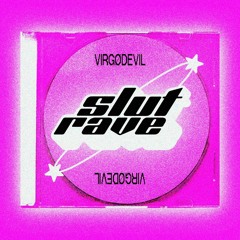 VIRGODEVIL @ SLUT RAVE EDYÇÃO 01
