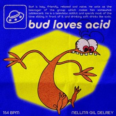 Bud Loves Acid