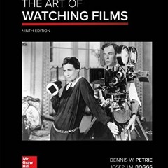 VIEW KINDLE 📭 The Art of Watching Films by  Dennis Petrie [EBOOK EPUB KINDLE PDF]