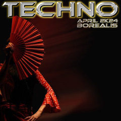 Techno (April 2K24)